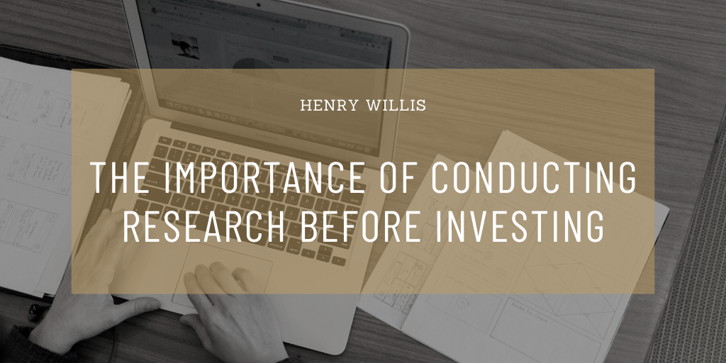 Henry Willis Venture Capital The Importance Of Conducting Research Before Investing
